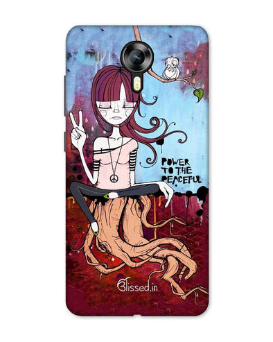 Power to the peaceful | Micromax Canvas Xpress 2 Phone Case