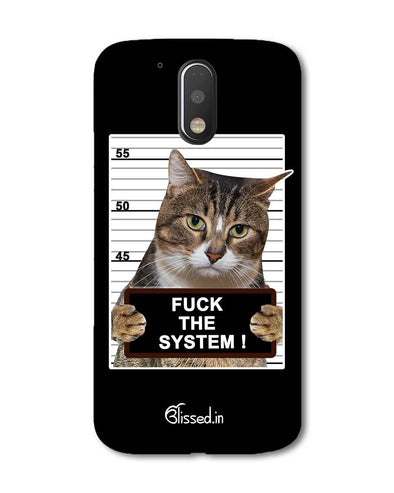 F*CK THE SYSTEM  | Motorola G Plus Phone Case