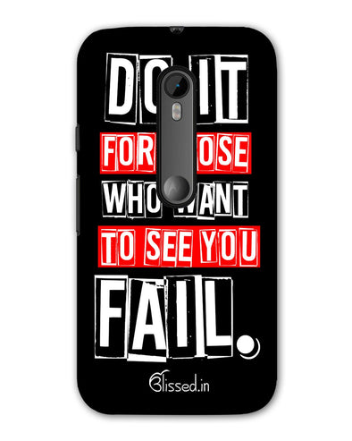 Do It For Those | Moto G (3rd Gen) Phone Case