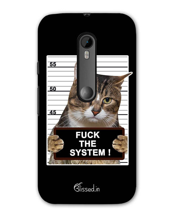 F*CK THE SYSTEM  | Motorola G (3rd Gen) Phone Case