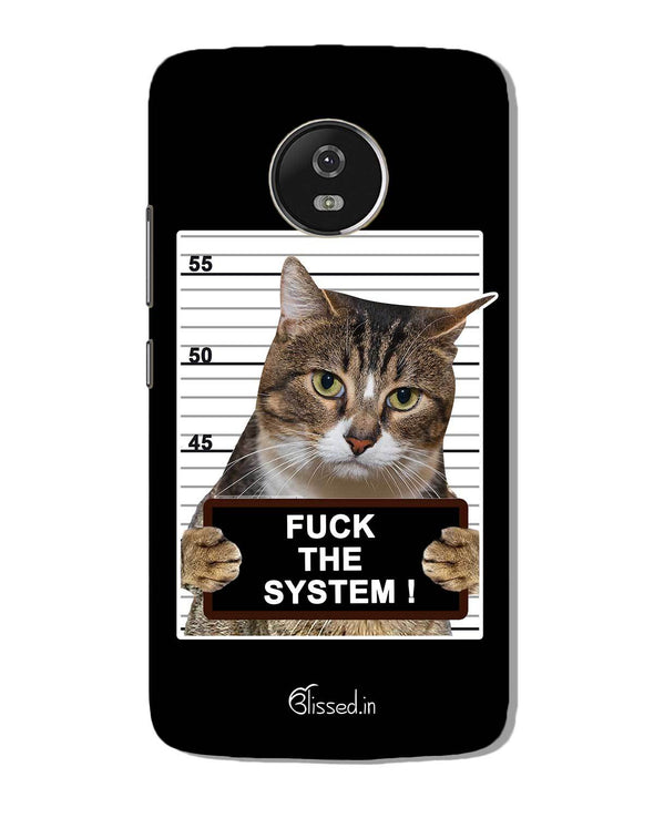 F*CK THE SYSTEM  | Motorola G5 Phone Case