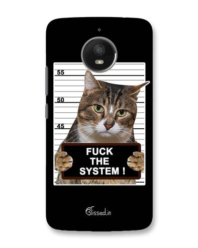 F*CK THE SYSTEM  | Motorola Moto E4 Plus Phone Case
