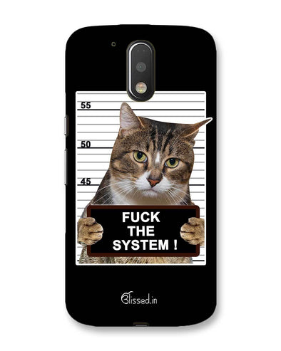 F*CK THE SYSTEM  | Motorola Moto G (4 plus) Phone Case