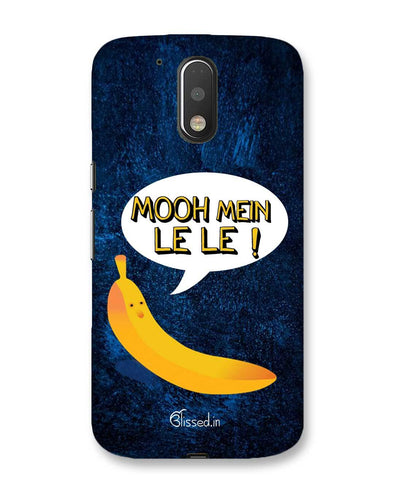 Mooh mein le le | Motorola Moto G (4 plus) Phone case