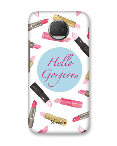Hello Gorgeous | Motorola Moto G5s Plus Phone Case
