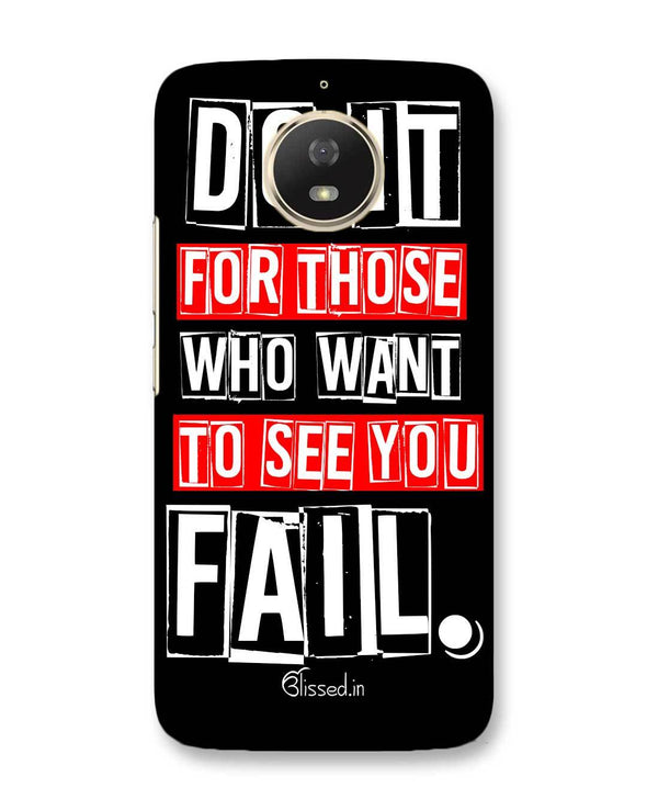 Do It For Those | Motorola Moto G5s Phone Case