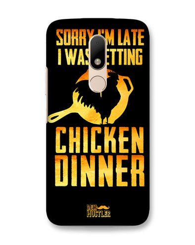 sorr i'm late, I was getting chicken Dinner | Motorola Moto M Phone Case