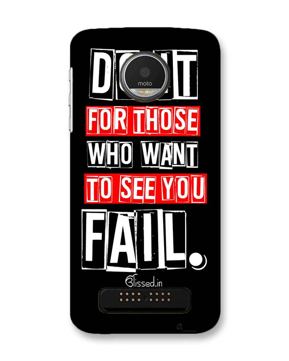 Do It For Those | Motorola Moto Z Play Phone Case