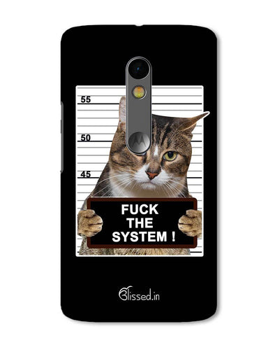 F*CK THE SYSTEM  | Motorola X Play Phone Case