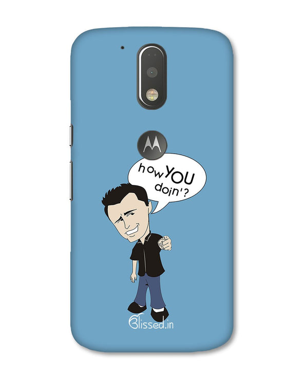 How you doing | Motorola Moto G (4 plus) Phone Case