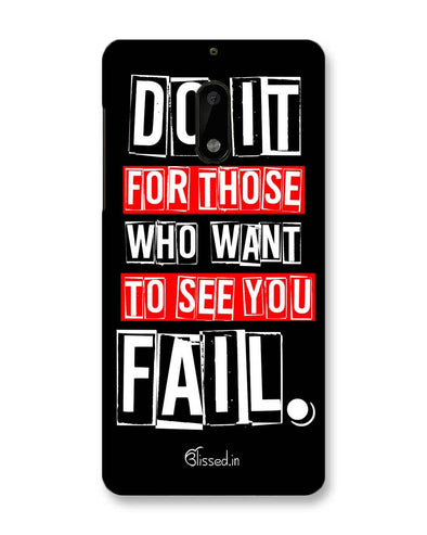 Do It For Those | Nokia 6 Phone Case