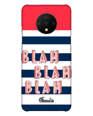 BLAH BLAH BLAH | OnePlus 7T Phone Case