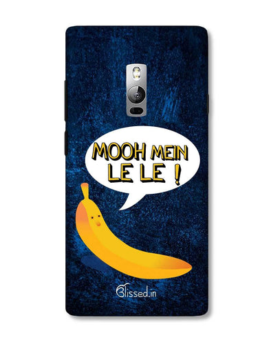 Mooh mein le le | OnePlus 2 Phone case
