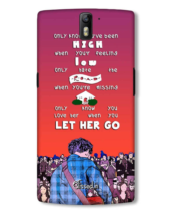 Let Her Go | OnePlus 3 Phone Case