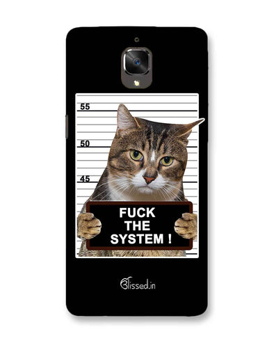 F*CK THE SYSTEM  | OnePlus 3T Phone Case