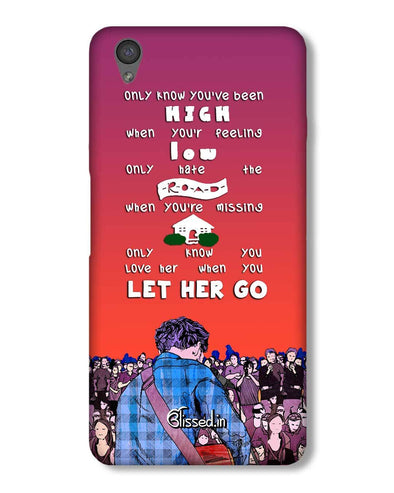 Let Her Go | OnePlus X Phone Case