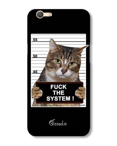 F*CK THE SYSTEM  | Oppo F1 S Phone Case