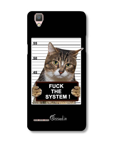 F*CK THE SYSTEM  | Oppo F1 Phone Case