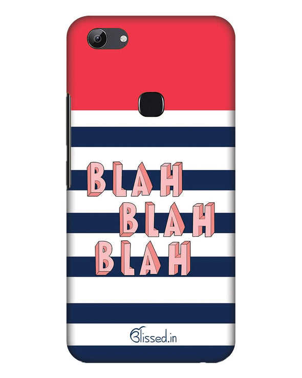 BLAH BLAH BLAH  |  Vivo Y83 Phone Case