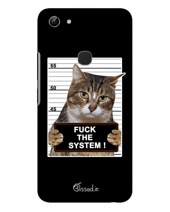 F*CK THE SYSTEM  |  Vivo Y81   Phone Case