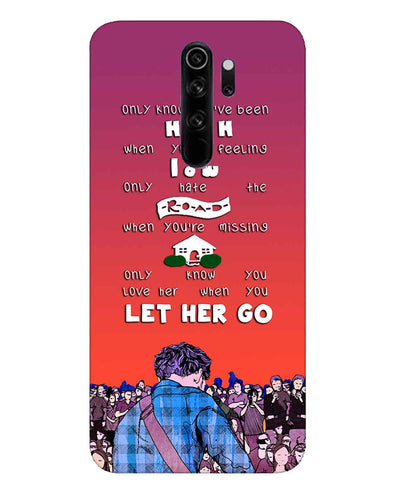Let Her Go |  Redmi Note 8 Pro Phone Case
