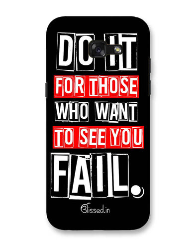 Do It For Those | Samsung Galaxy A5 (2017) Phone Case