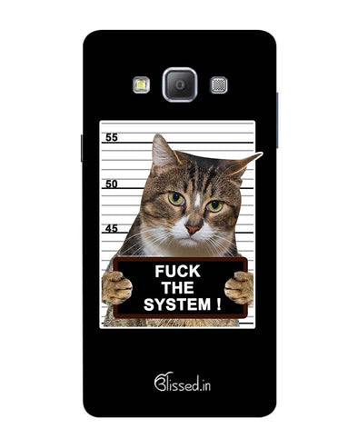 F*CK THE SYSTEM  | Samsung Galaxy A7 Phone Case