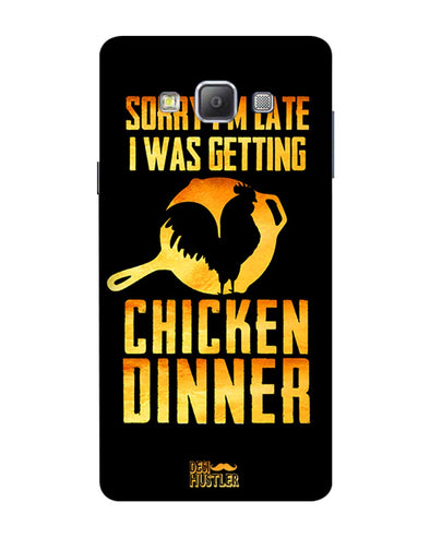 sorr i'm late, I was getting chicken Dinner | Samsung Galaxy A7 Phone Case