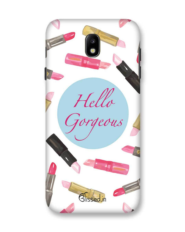 Hello Gorgeous | Samsung Galaxy C7 Pro Phone Case