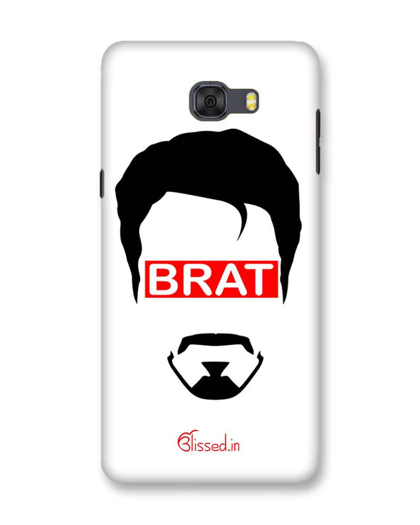 Brat  | Samsung Galaxy C9 Pro Phone Case