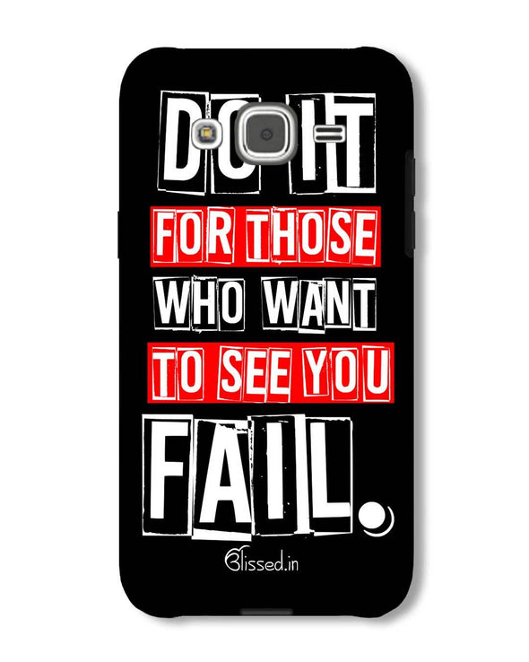 Do It For Those | Samsung Galaxy J2 Phone Case