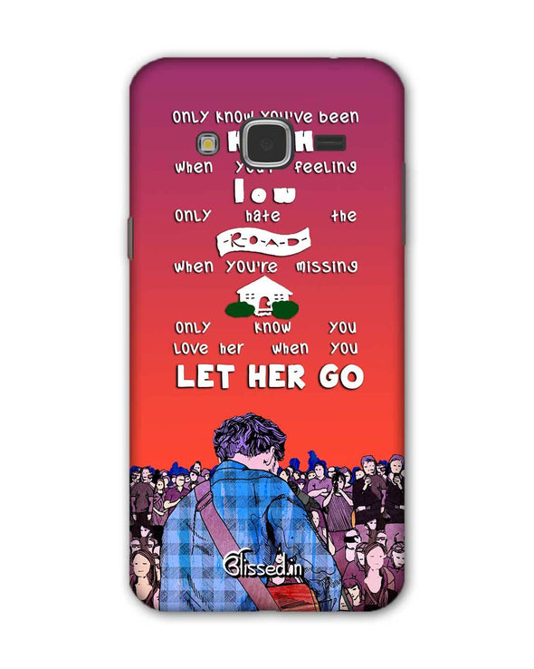 Let Her Go | Samsung Galaxy J3 Phone Case