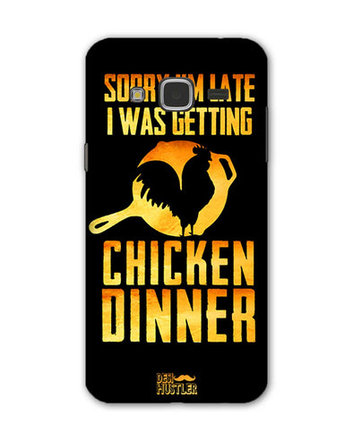 sorr i'm late, I was getting chicken Dinner | Samsung Galaxy J3 Phone Case