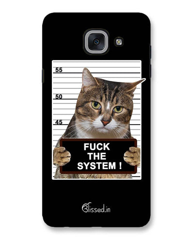 F*CK THE SYSTEM  | Samsung Galaxy J7 Max Phone Case