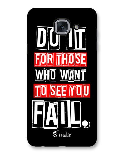 Do It For Those | Samsung Galaxy J7 Max Phone Case