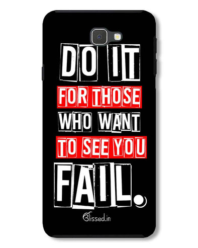 Do It For Those | Samsung Galaxy J7 Prime Phone Case