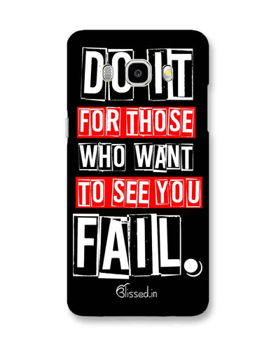 Do It For Those | Samsung Galaxy J7 (2016) Phone Case
