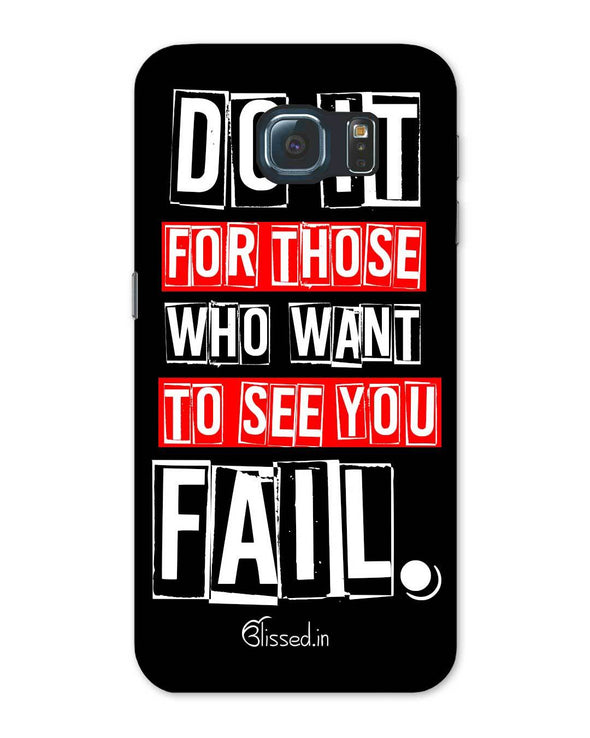 Do It For Those | Samsung Galaxy Note S6 Phone Case