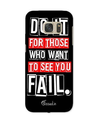 Do It For Those | Samsung Galaxy Note S7 Phone Case