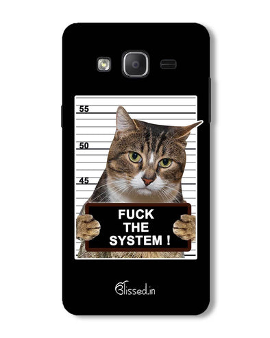 F*CK THE SYSTEM  | Samsung Galaxy ON 7 Phone Case