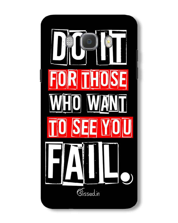 Do It For Those | Samsung Galaxy ON 8 Phone Case