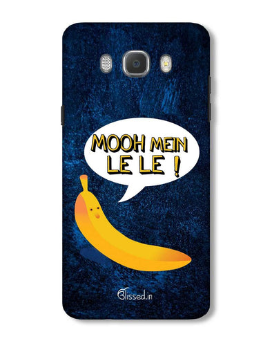 Mooh mein le le | Samsung Galaxy ON 8 Phone case