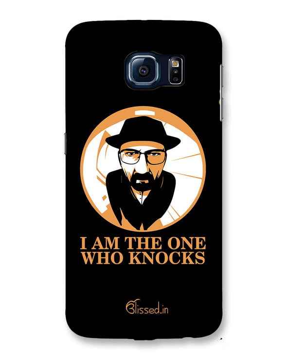 The One Who Knocks | Samsung Galaxy S6 Phone Case