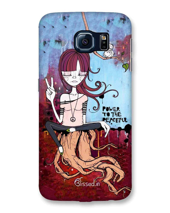 Power to the peaceful | Samsung Galaxy S6 Phone Case