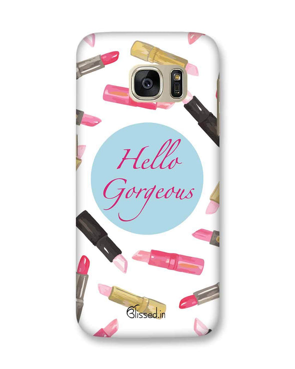 Hello Gorgeous | Samsung Galaxy Note S7 Phone Case