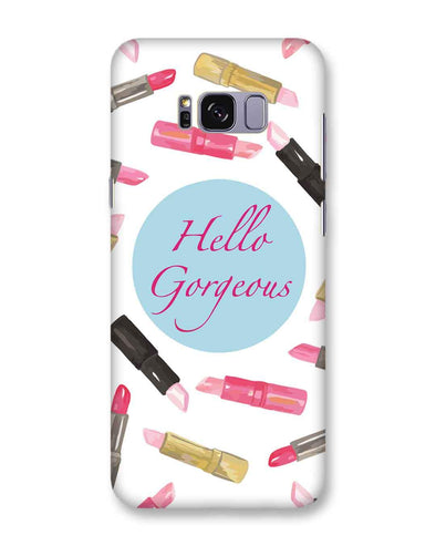 Hello Gorgeous | Samsung Galaxy S8 Plus Phone Case
