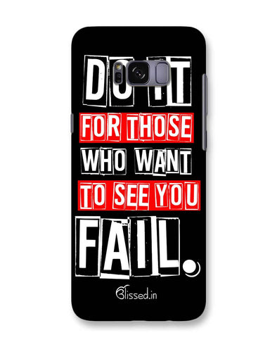 Do It For Those | Samsung Galaxy S8 Phone Case