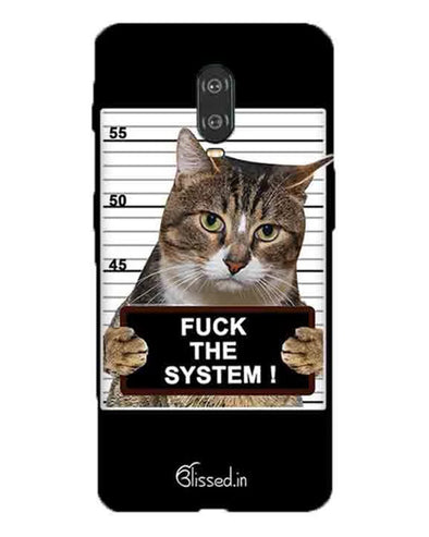 F*CK THE SYSTEM  | One Plus 6T Phone Case