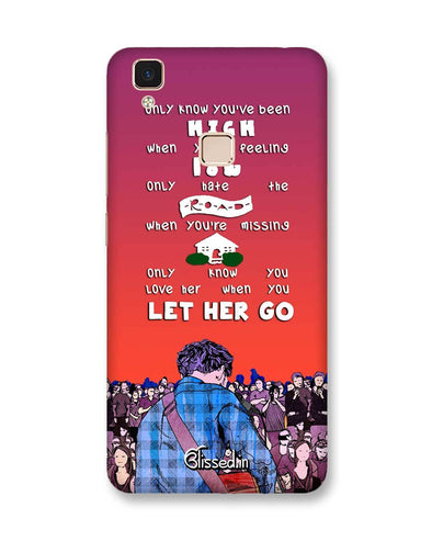 Let Her Go | Vivo V3 Max Phone Case
