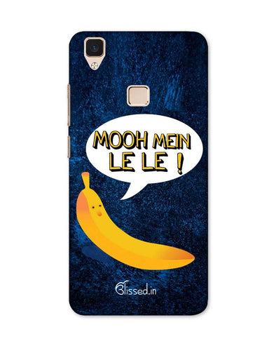 Mooh mein le le | Vivo V3 Phone case